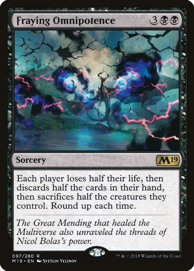 Fraying Omnipotence [Core Set 2019] (97)