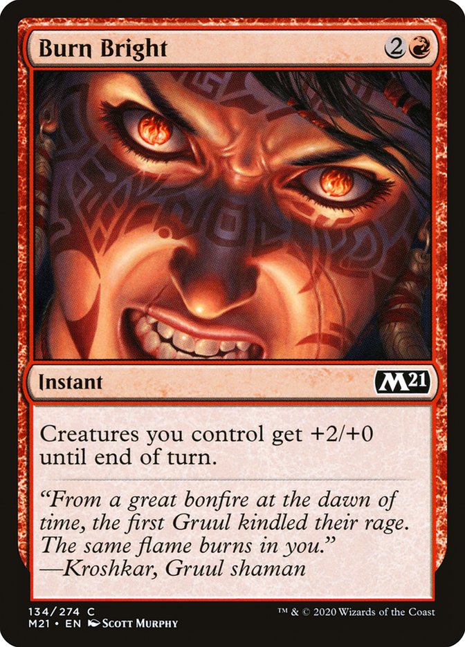 Burn Bright [Core Set 2021] (134)