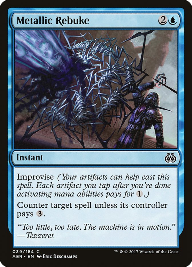 Metallic Rebuke [Aether Revolt] (39)