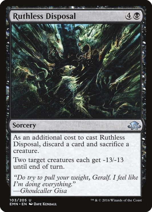 Ruthless Disposal [Eldritch Moon] (103)